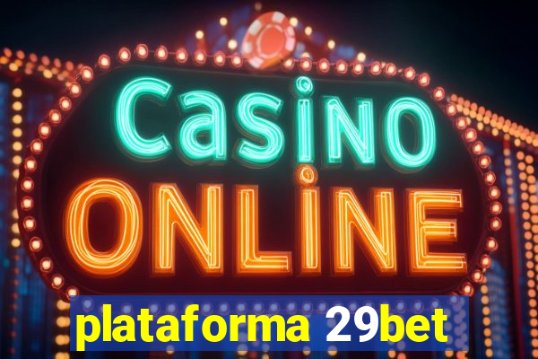 plataforma 29bet